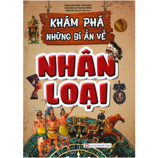 Sách - Khám Phá Những Bí Ẩn Về Nhân Loại tân việt