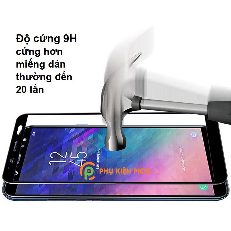 Kính cường lực Samsung Galaxy A6 full màn hình độ cứng 9H - Dán màn hình Samsung A6