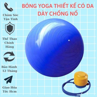 Bóng tập Gym,Yoga loại trơn 65cm,75cm ( Tặng bơm,kim)