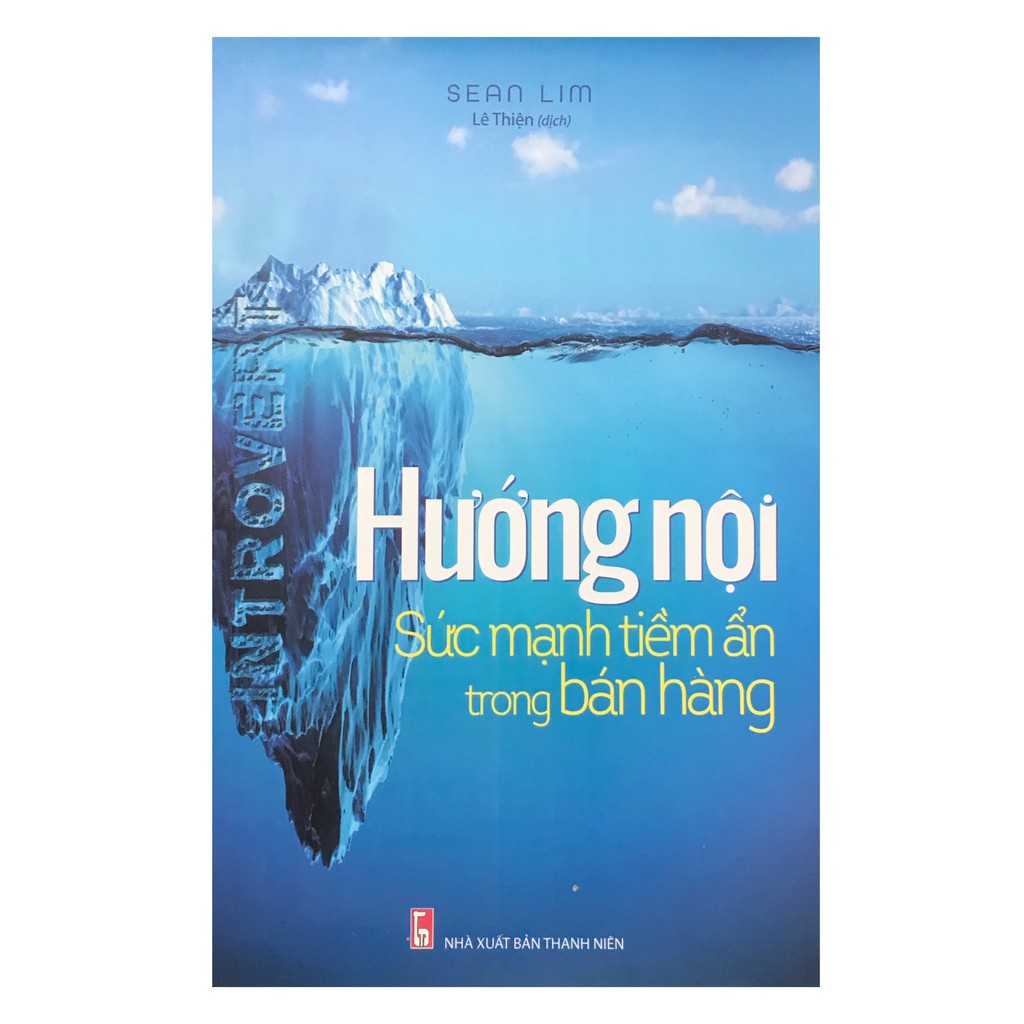 Sách - Hướng nội - Sức mạnh tiềm ẩn trong bán hàng