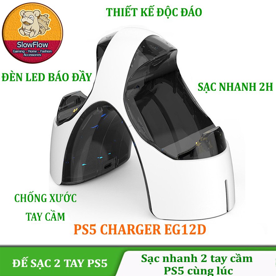 Đế sạc tay cầm PS5 Dualsense EG12D, sạc nhanh 2 tay, chống quá tải, tự động ngắt khi sạc đầy Phụ kiện SlowTech