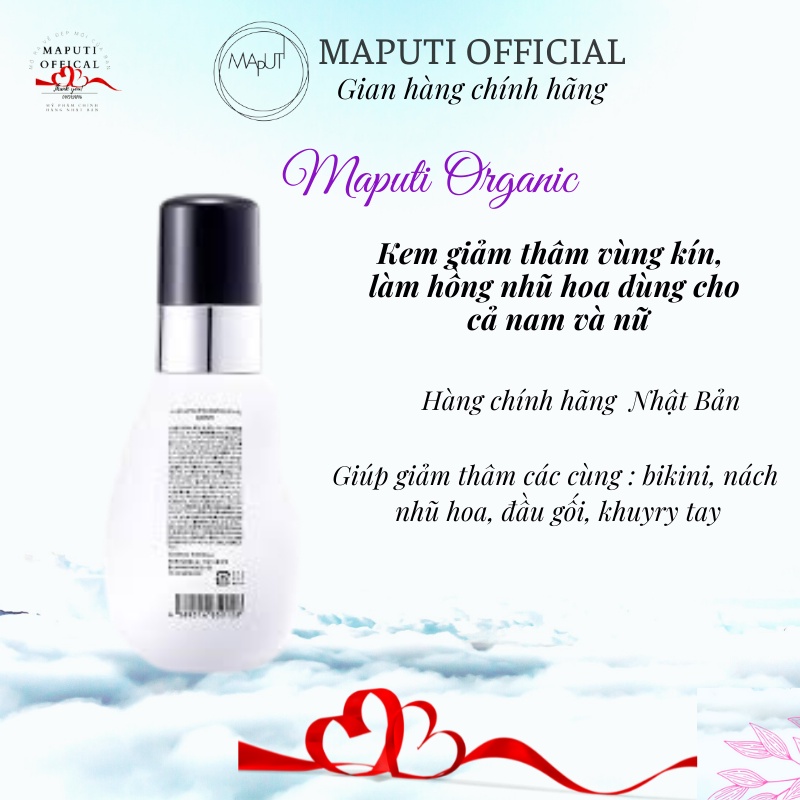 Kem hồng vùng kín Maputi, giảm thâm nhũ hoa nách Nhật Bản 100ml