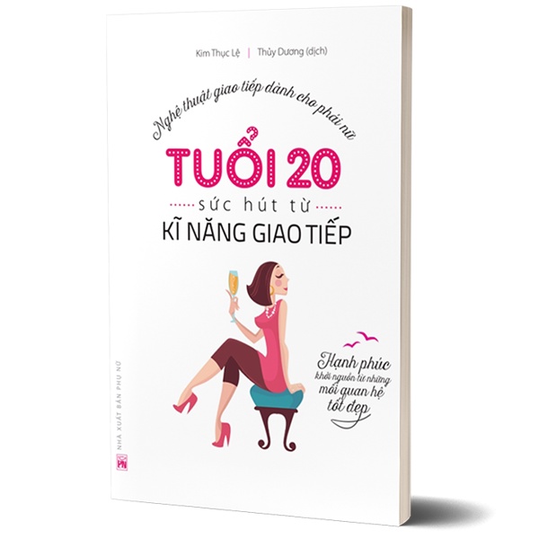 Sách - Phụ nữ tuổi 20 thay đổi để thành công + Khéo ăn nói sẽ có được thiên hạ + Tuổi 20 sức hút của kỹ năng giao tiếp