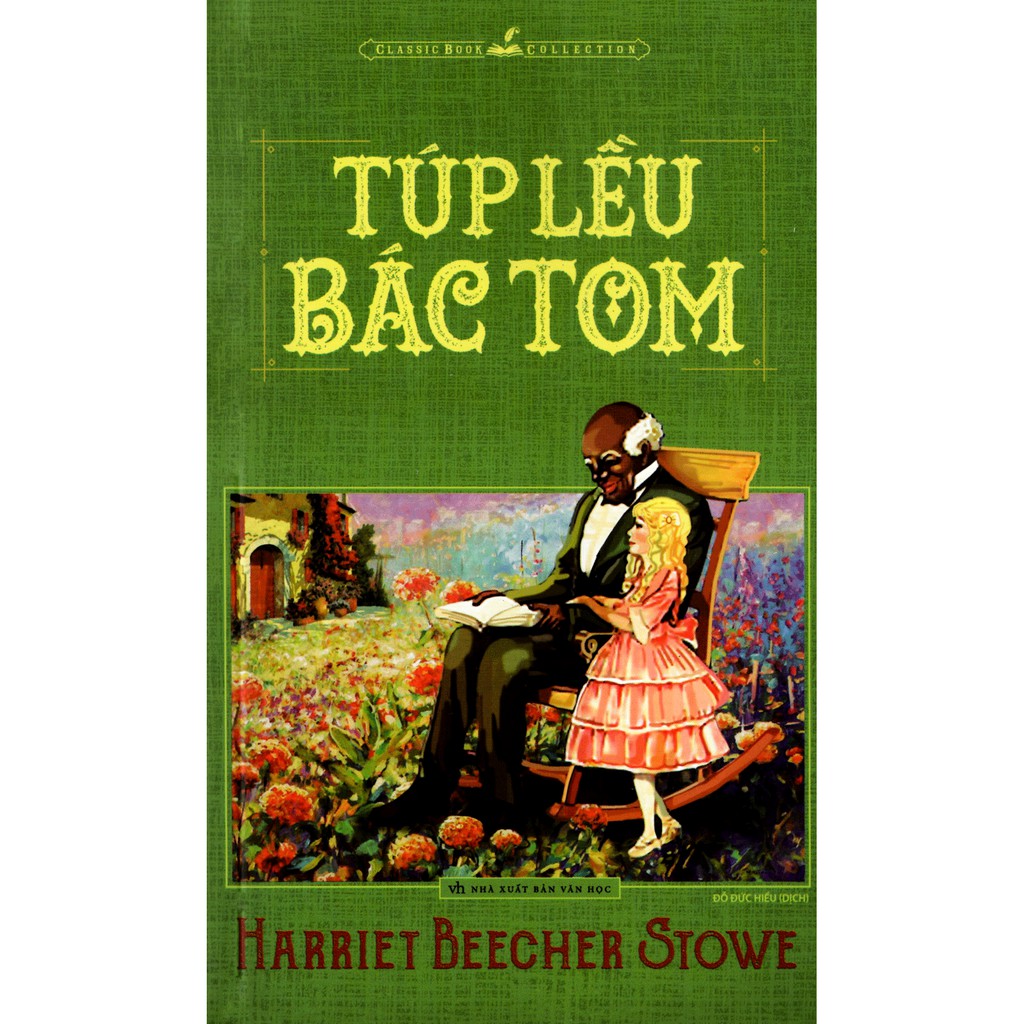Sách: Túp Lều Bác Tôm - Harriet Beecher Stowe (Tái Bản)