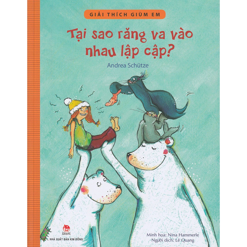 Sách - Giải thích giùm em - Tại sao răng va vào nhau lập cập?