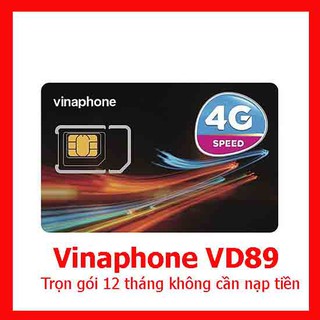 Sim 4G Vinaphone VD89 12T 2GB/ngày trọn gói 1 năm cần không nạp tiền