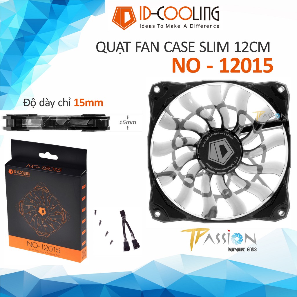 Quạt Fan Case 12cm ID-Cooling NO-12015 Super Slim - PWM, Slim fan tản nhiệt siêu mỏng chỉ 15mm, quay êm