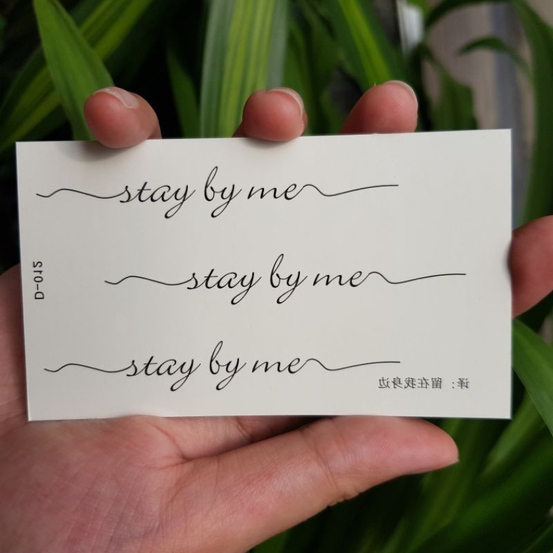 Hình xăm chữ stay by me d012. Xăm dán tatoo mini tạm thời, size &lt;10x6cm