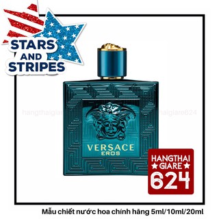 Nước hoa dùng thử Versace Eros Test 10ml/20ml Spray / Chuẩn authentic