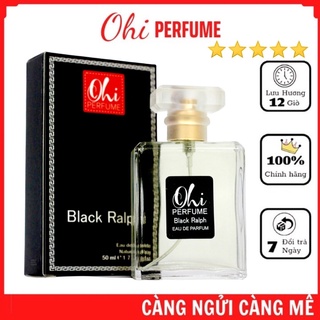 Nước hoa nam chính hãng Ohi Black Ralph 50ml - Với mùi hương dịu nhẹ, quyến rũ và thơm lâu,