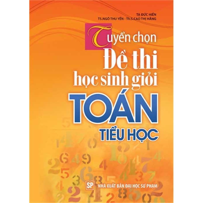 Sách: Tuyển Chọn Đề Thi Học Sinh Giỏi Toán Tiểu Học