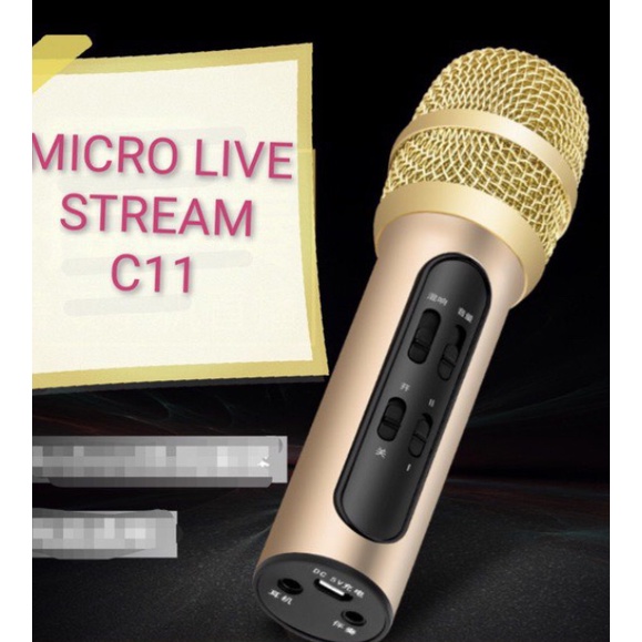 Micro Live Stream Thu Âm C11, Micro Thu Âm, Hát Live Stream,Karaoke Online