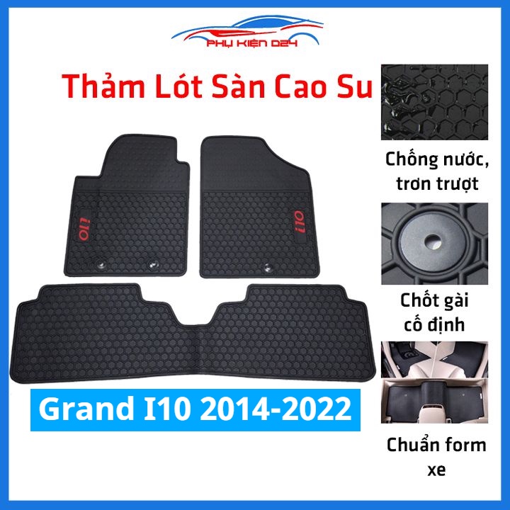 Lót sàn ô tô cao su Grand I10 2014-2015-2016-2017-2018-2019-2020-2021-2022 không mùi chống trơn trượt