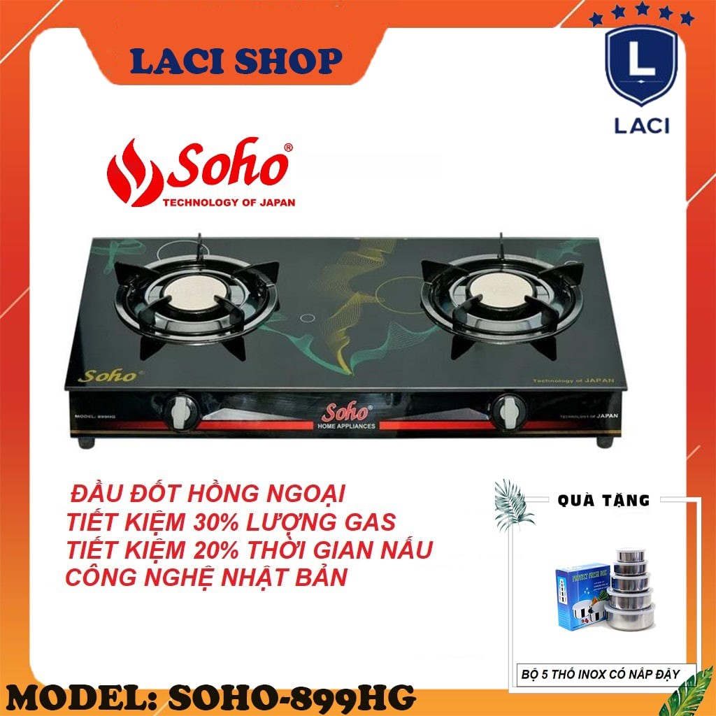 Bếp Ga Đôi SOHO 899HG | Đầu Đốt Hồng Ngoại | Mặt Kiếng Cường Lực | Tặng Bộ 5 Thố Inox