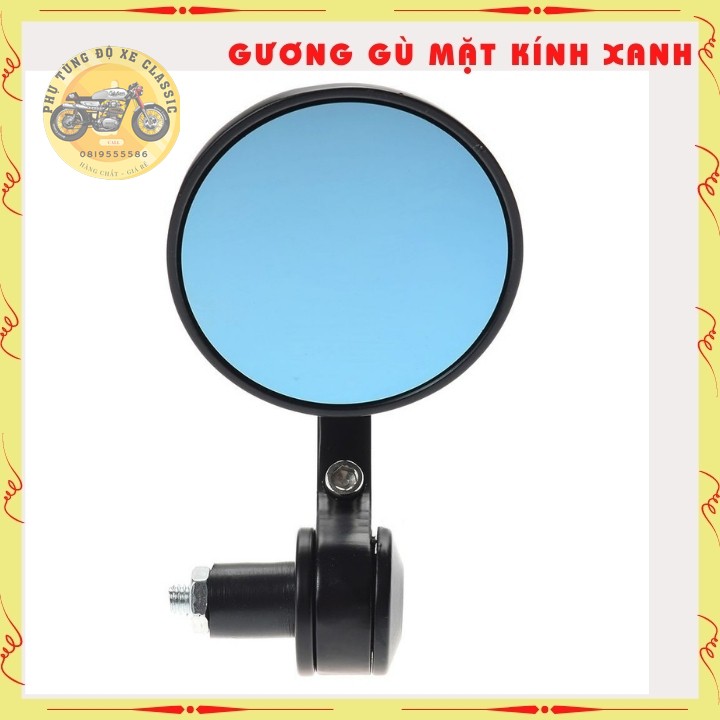 Gương gù tròn CLASSIC gương gù tay lái mặt kính xanh chống lóa, chất liệu nhôm cnc cao cấp