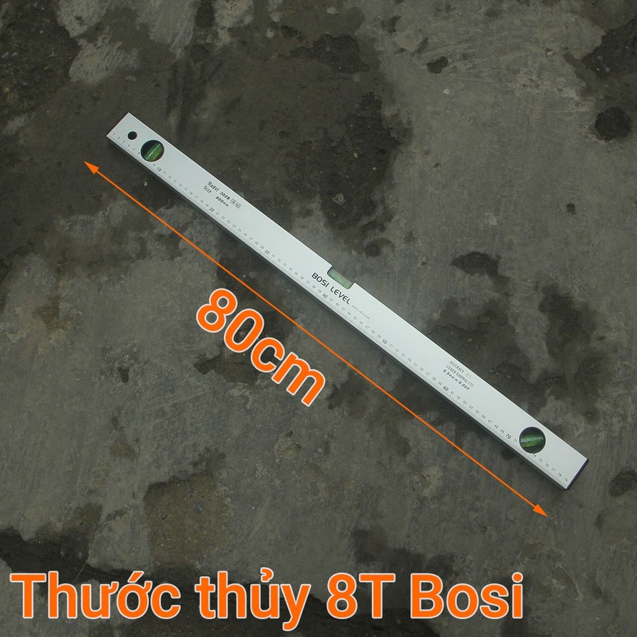 THƯỚC THỦY NIVO TỪ 80CM BOSI