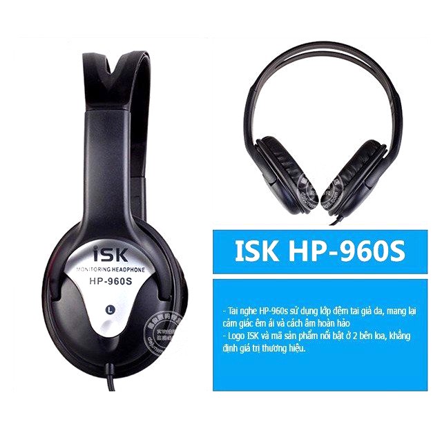Tai nghe kiểm âm giá tốt cho phòng thu chuyên nghiệp ISK HP-960S