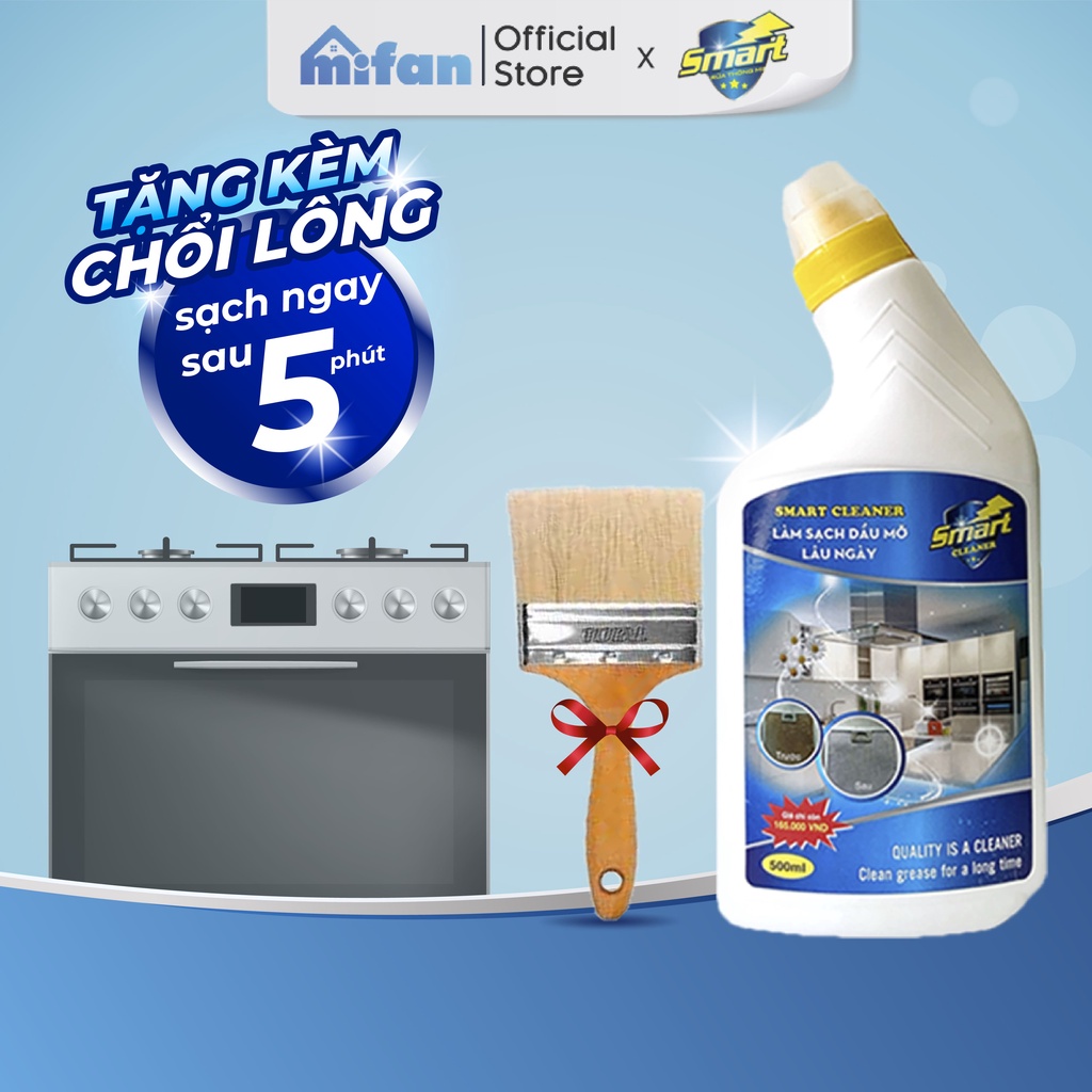 Nước Tẩy Rửa Dầu Mỡ Lâu Ngày SMART Cleaner - Làm Sạch Trong 5 Phút Không Cần Cọ Rửa