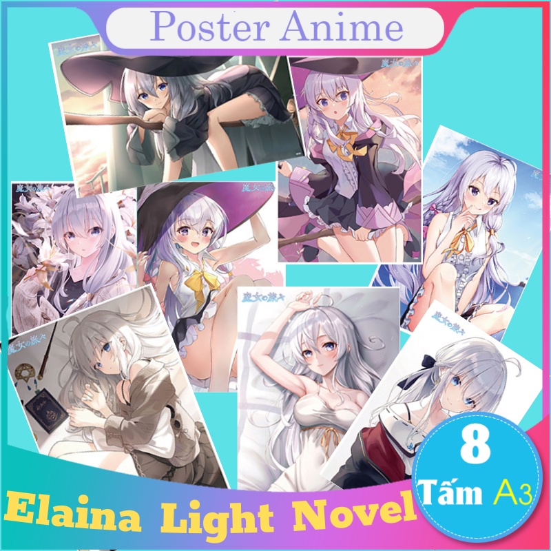 [Giấy Xịn] Hành Trình Của Elaina Light novels phù thủy set 8 tấm tranh poster to bự A3 anime siêu chất áp phích