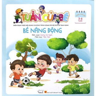 Tuần Của Bé - Bé Năng Động