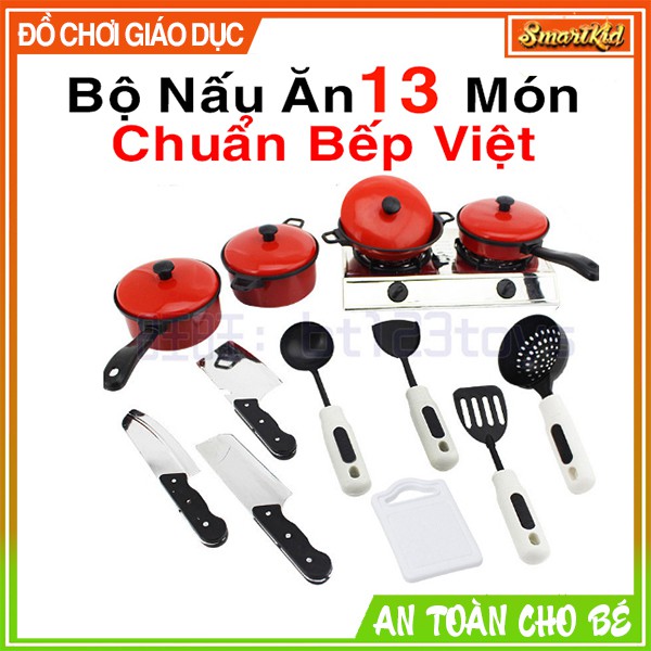 Bộ Đồ Chơi Nấu Ăn 13 Món Chuẩn Bếp Việt Cho Bé 1-6 Tuổi