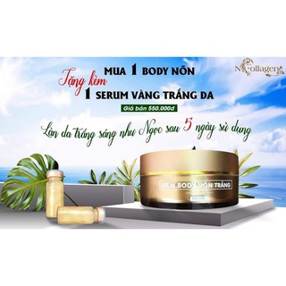 KEM BODY NÕN TRẮNG N COLLAGEN tặng chai sirum vàng - KEM BODY NÕN TRẮNG NGÂN COLLAGEN