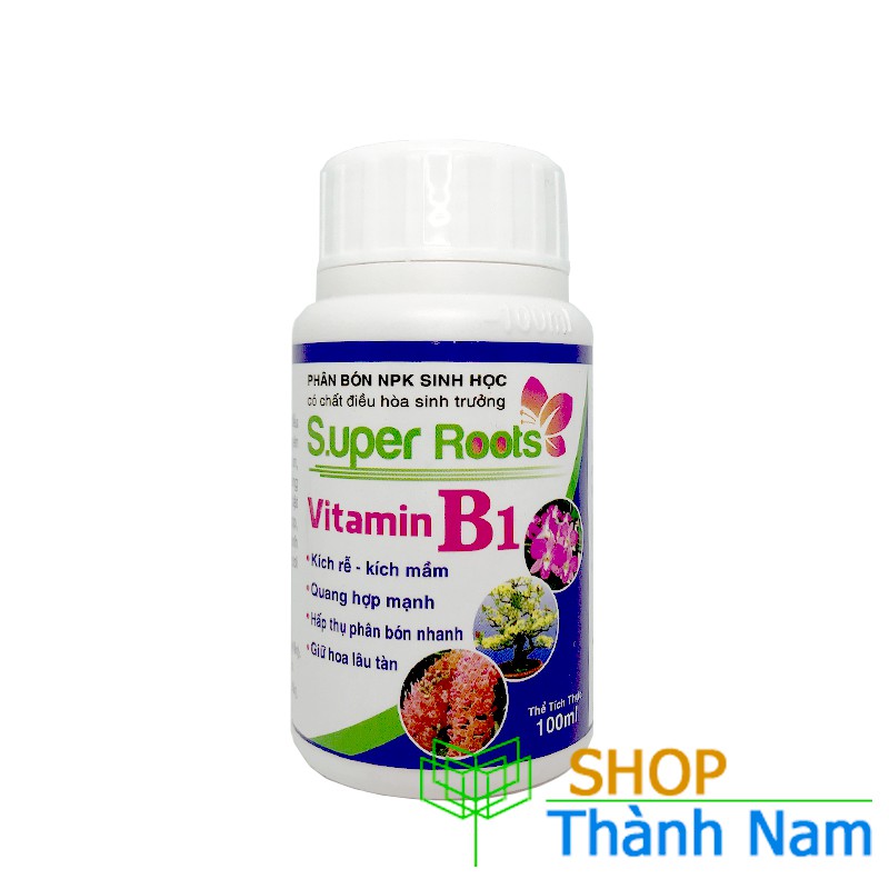 Super Roots vitamin B1 | Giữ Hoa lâu Tàn | kích Rễ,Kích mầm