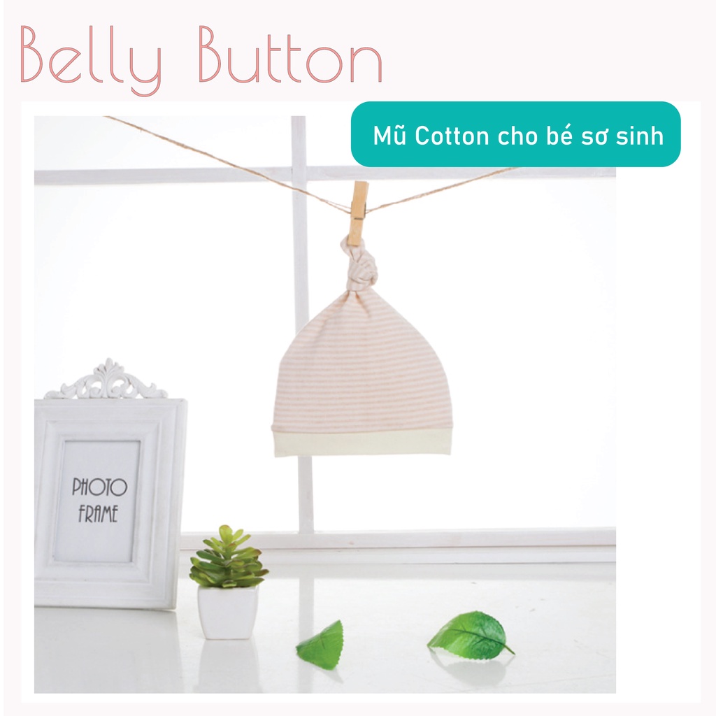 Mũ sơ sinh BellyButton - Chất liệu Cotton mềm, mịn cho bé trai bé gái từ 0 - 12 tháng tuổi đảm bảo am toàn cho bé