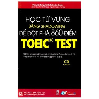 Học Từ Vựng Bằng Shadowing Để Đột Phá 860 Điểm Toeic Test