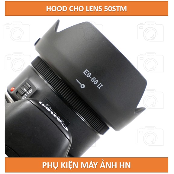 [50STM] Hood hoa sen ES-68 II (loa che nắng) Cho ống kính Canon EF 50mm F / 1.8 STM
