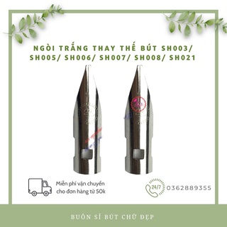 Ngòi Bút Máy Thay Thế-Ngòi Trắng Thanh Đậm, Êm Trơn - Dùng Cho Các Mã Bút Mài Thầy Ánh Sh 003, 005, 006, 008, 007, 021