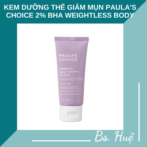 ✅ [CHÍNH HÃNG] Kem dưỡng thể giảm mụn Paula's Choice 2% BHA Weightless Body Treatment 210ml