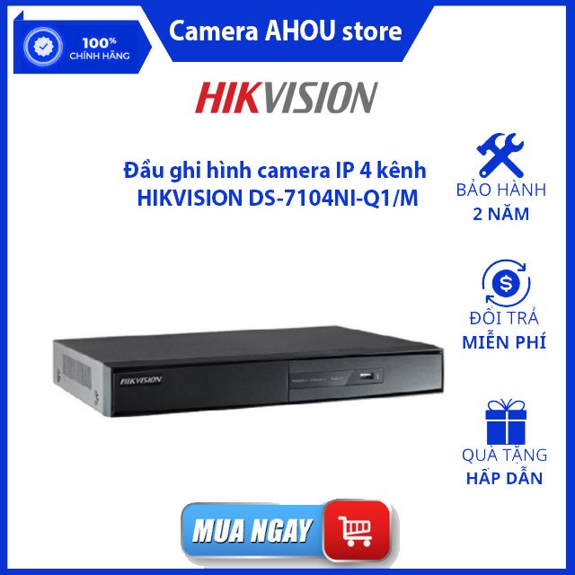 Đầu ghi hình camera IP 4 kênh HIKVISION DS-7104NI-Q1/M