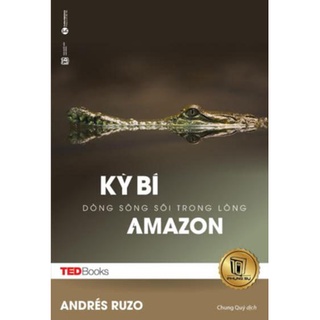 Sách - TedBooks - Kì Bí Dòng Sông Sôi Trong Lòng Amazon