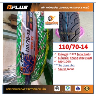 Lốp(Vỏ) KHÔNG SĂM (RUỘT) Sau Xe JANUS 110*70-14 DPLUS - CÔNG NGHỆ NHẬT