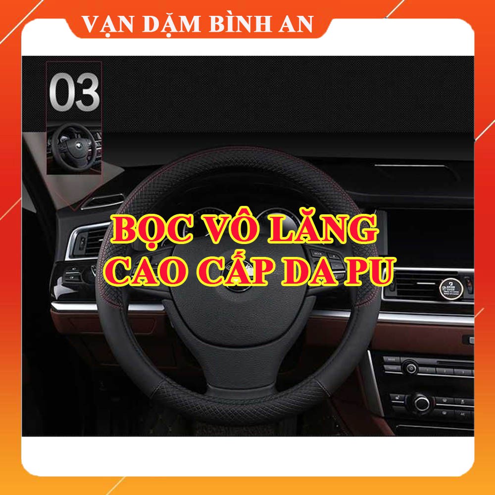 Bọc vô lăng da, bao da bánh lái cao cấp, phù hợp các dòng xe có đường kính vô lăng 37- 38cm - Vạn Dặm Bình An