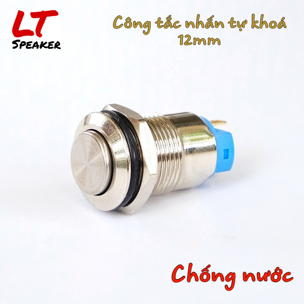 Công tắc On/Off 12mm Full Kim loại 5 - 36V DC - Nút nguồn tự khóa chống nước