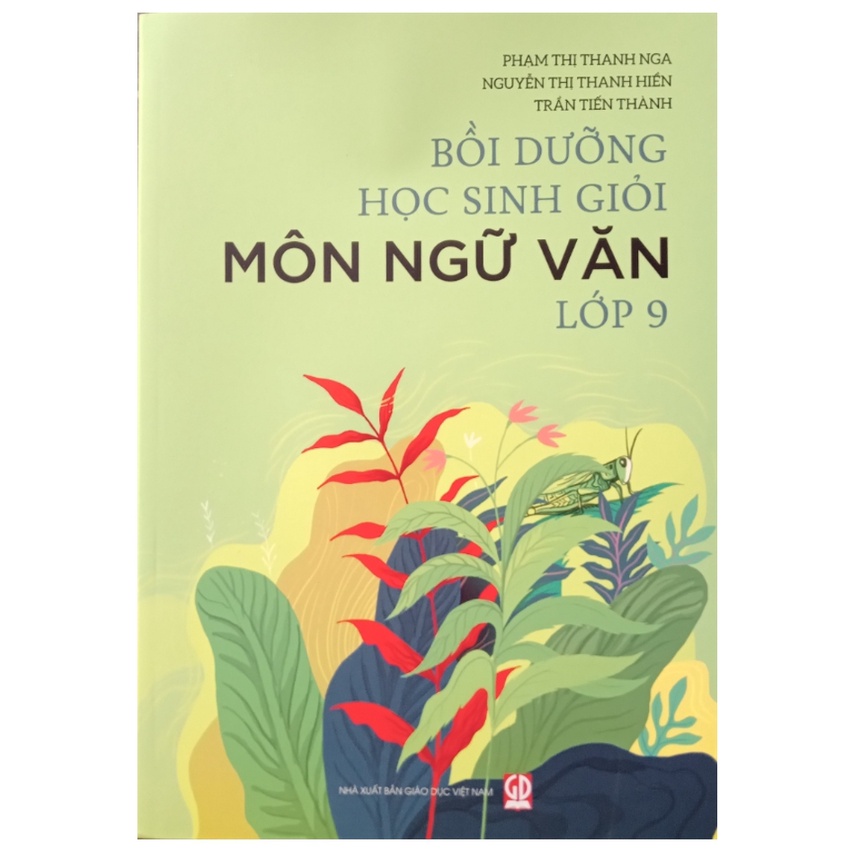 Sách - Bồi Dưỡng Học Sinh Giỏi Môn Ngữ Văn Lớp 9