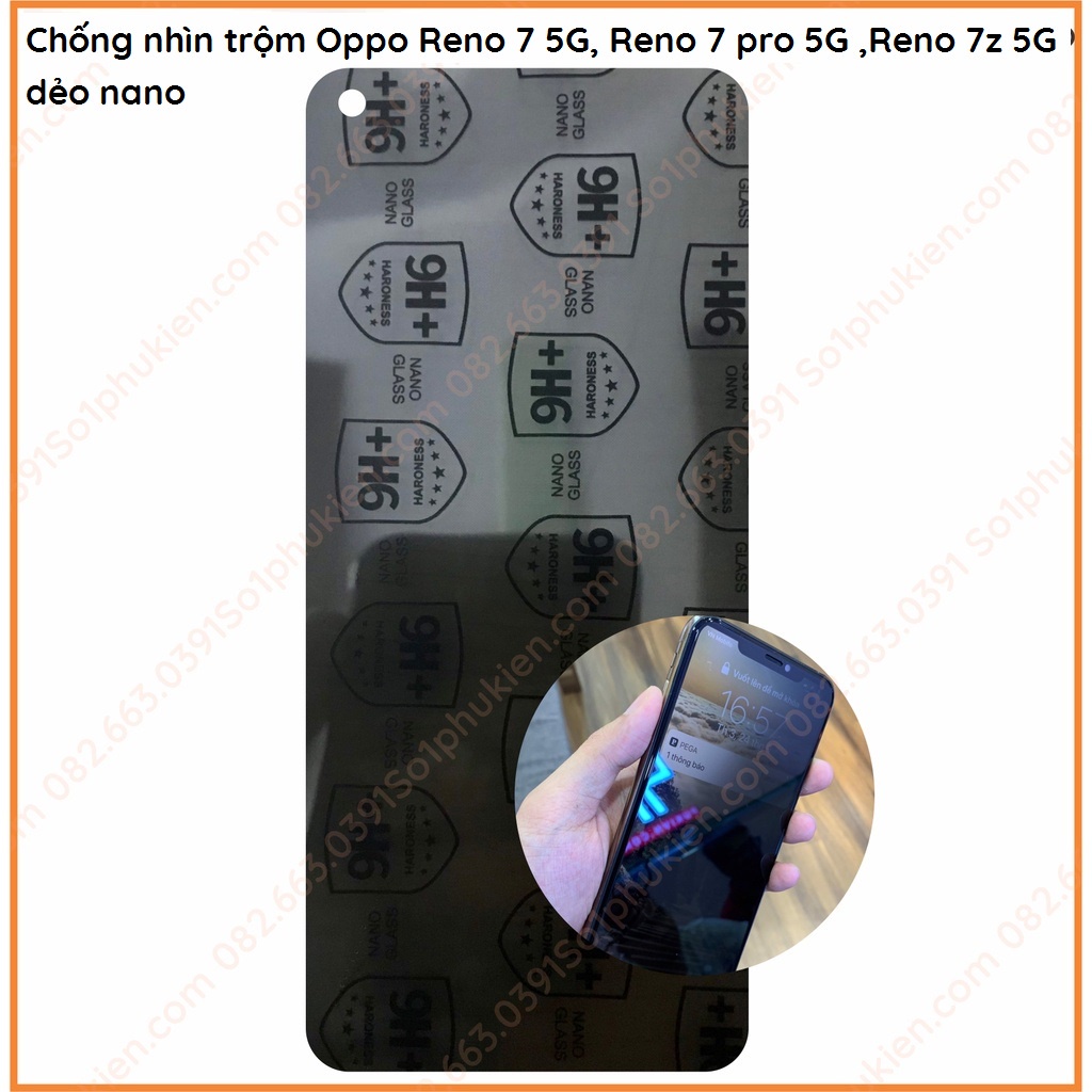 Dán cường lực chống nhìn trộm Oppo Reno 7 5G , Reno 7 pro 5G , Reno 7z 5G, Reno 7 lite dẻo nano