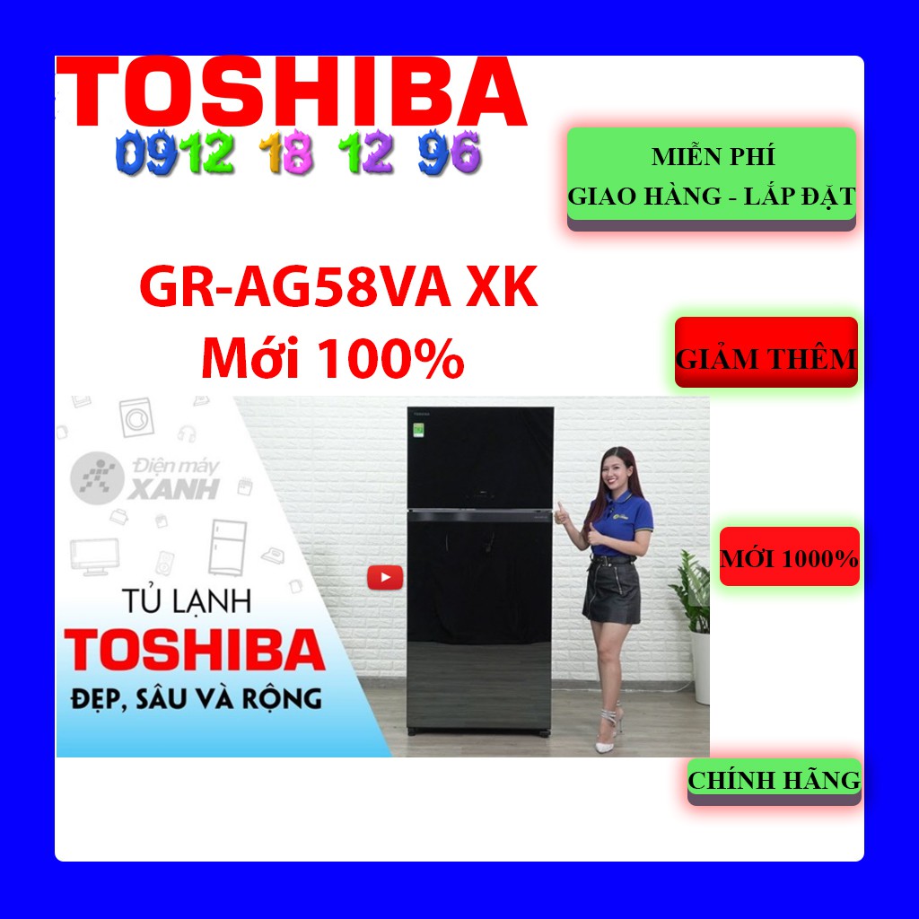 FREESHIP_ Tủ lạnh Toshiba Inverter 555 lít GR-AG58VA XK