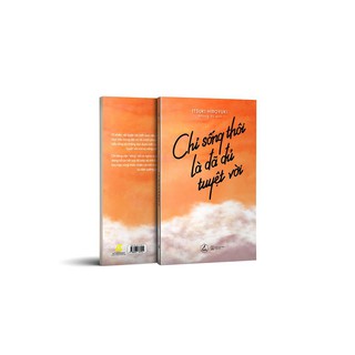 Chỉ Sống Thôi Là Đã Đủ Tuyệt Vời
