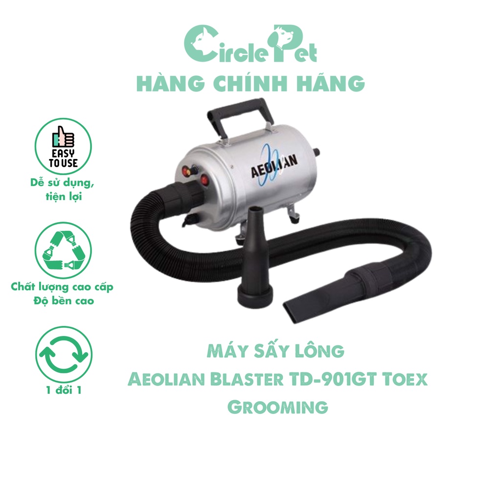 Máy Sấy Lông Aeolian Blaster TD-901GT Toex Grooming Chuyên Nghiệp Công Suất Lớn 2 Chế Độ Nóng Lạnh - Circle Pet