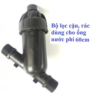 Bộ lọc phi 60 dùng cho ống 60mm, dùng lọc cặn rác cho hệ thống nước sạch, hệ thống phun sương, tưới  tự động.