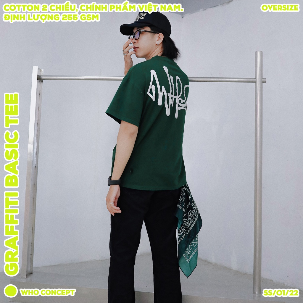 Áo thun unisex WHO CONCEPT, graffiti basic tee green, áo thun tay lỡ, form oversize
