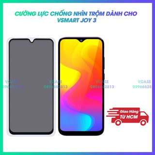 Kính Cường lực chống nhìn trộm của Vsmart Joy 3