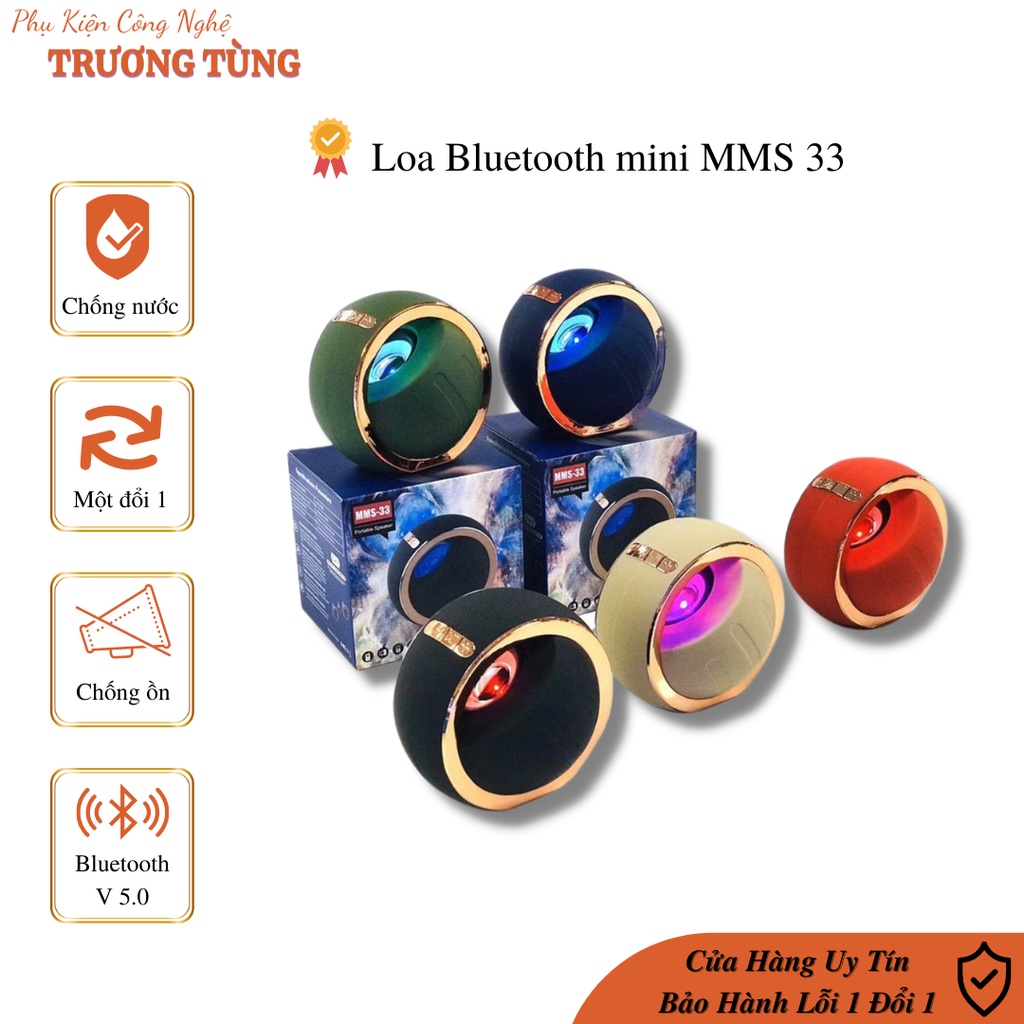 Loa Bluetooth mini MMS 33, Đèn Led Đổi Màu, Thiết kế sang trọng hàng cao cấp đảm bảo chất lượng