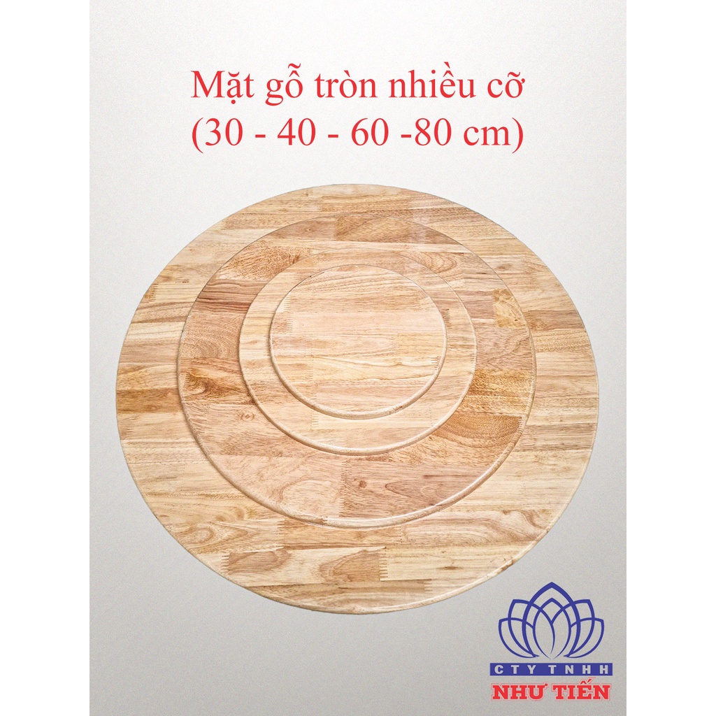 Mặt tròn gỗ cao su đầy đủ kích thước đã sơn, phủ bóng và bo góc 30-60 cm
