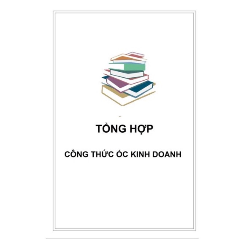 Trọn bộ 69 công thức ốc kinh doanh