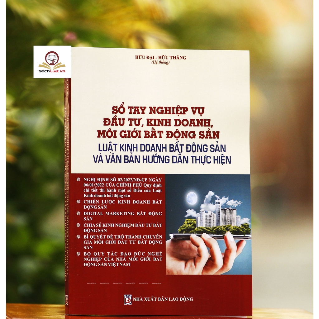 Sách - Sổ Tay Nghiệp Vụ Đầu Tư, Kinh Doanh, Môi Giới Bất Động Sản Luật Kinh Doanh Bất Động Sản Và Văn Bản Hướng Dẫn
