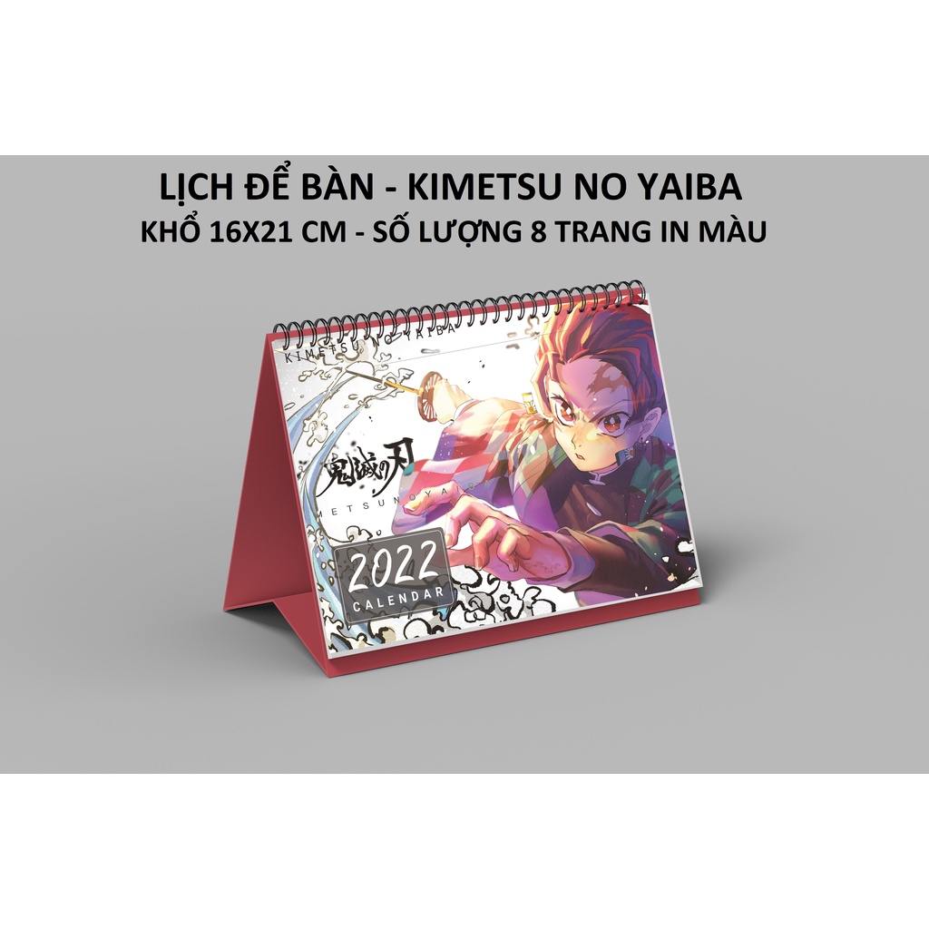 LỊCH ĐỂ BÀN 2022 -kimetsu-no-yaiba - KHỔ 16X21